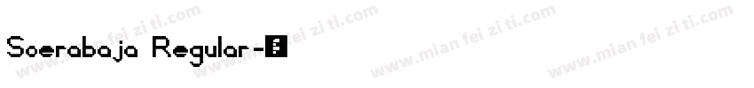 Soerabaja Regular字体转换